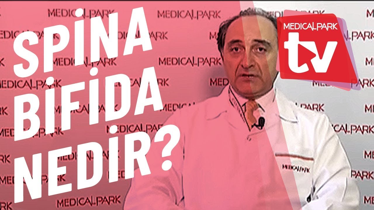 Spina Bifida Nedir   Medical Park   TV