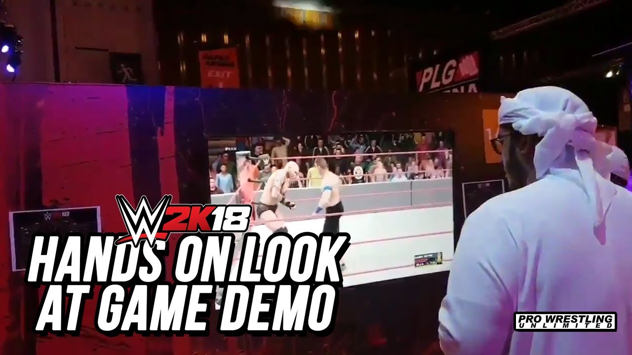 Hands On Demo Gameplay Of WWE 2K18