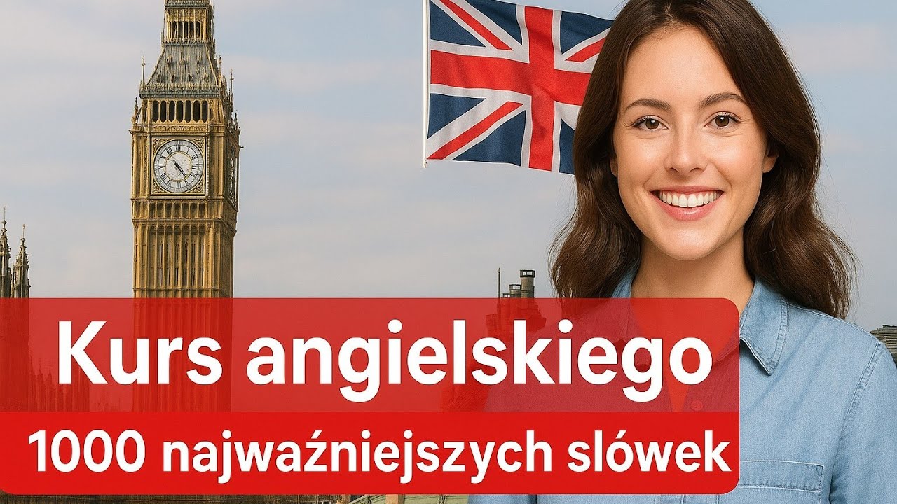 Kurs angielskiego - 1000 najpopularniejszych słówek z przykładami zdań #angielski