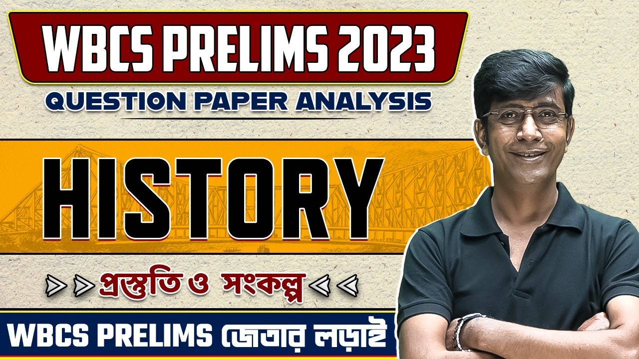 WBCS Prelims 2023 Question Paper Analysis In Detail : History