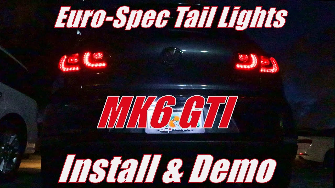 Euro-Spec Tail Lights: MK6 GTI - Install & Demo