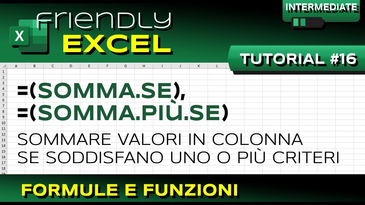 EXCEL #16 SOMMA SE, SOMMA PIU SE e altre