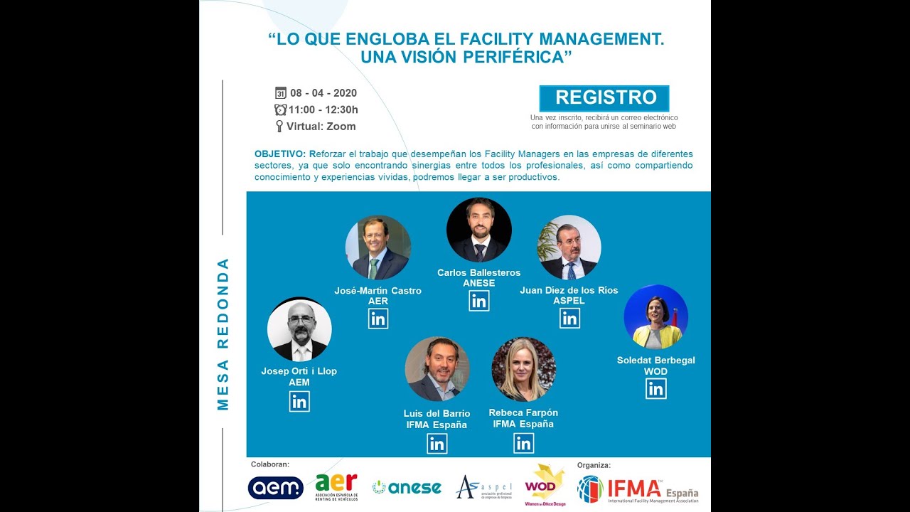 IFMA España - Mesa Redonda - 08-04-2021 “LO QUE ENGLOBA EL FACILITY MANAGEMENT