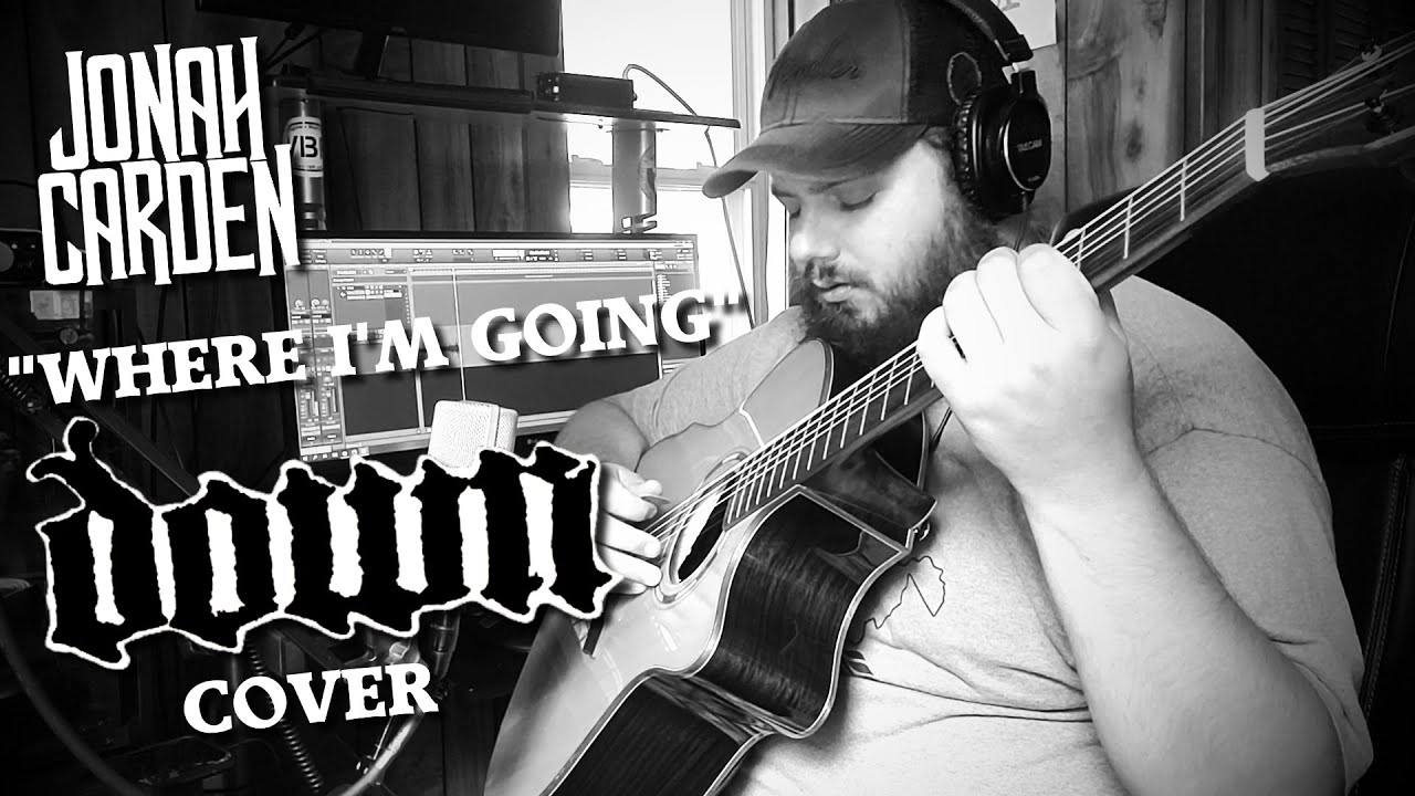 Jonah Carden - Where I'm Going - (Down cover) - Quarantine Sessions