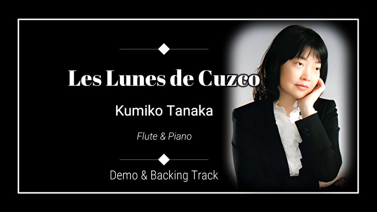 Les Lunes de Cuzco - Kumiko Tanaka - Demo and Backing Track.