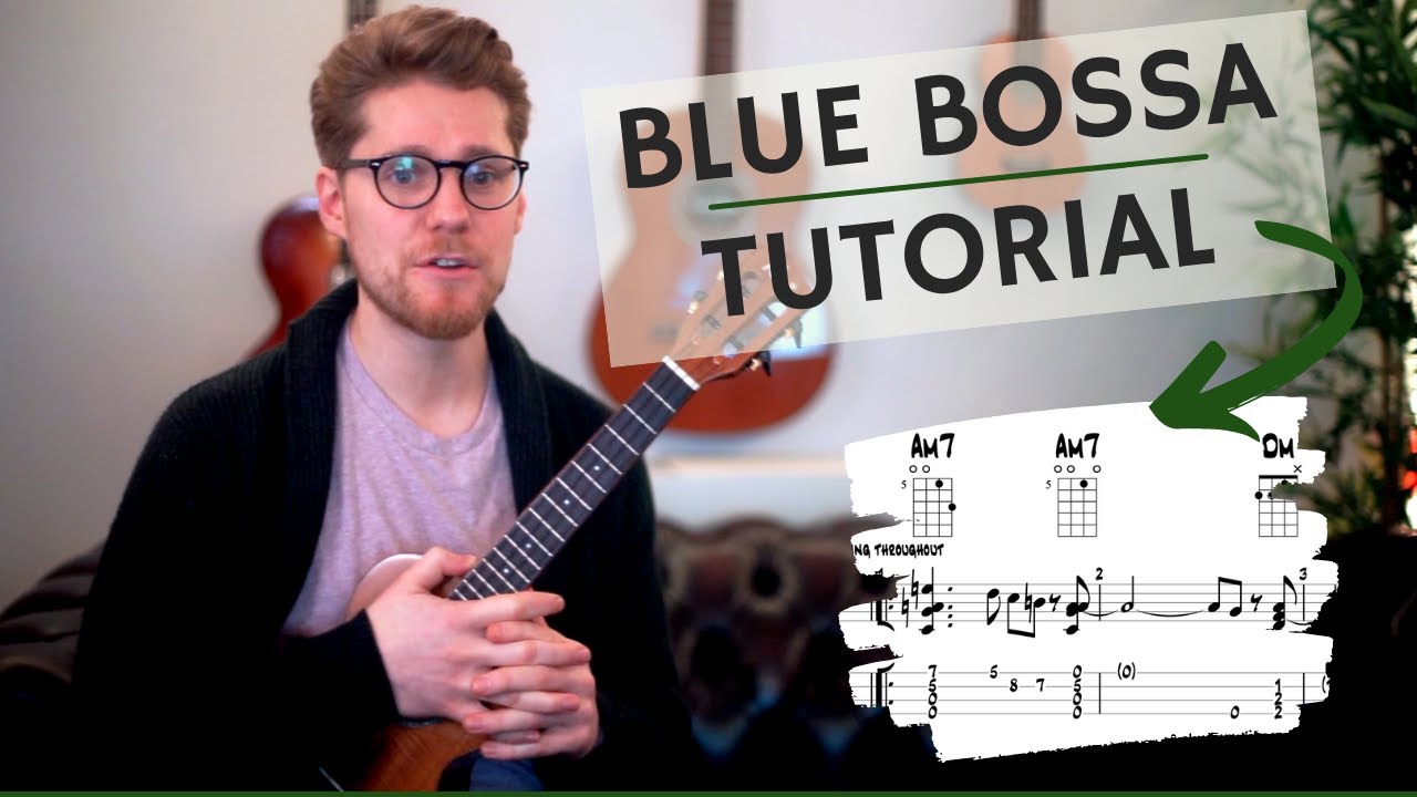 Blue Bossa Ukulele Tutorial