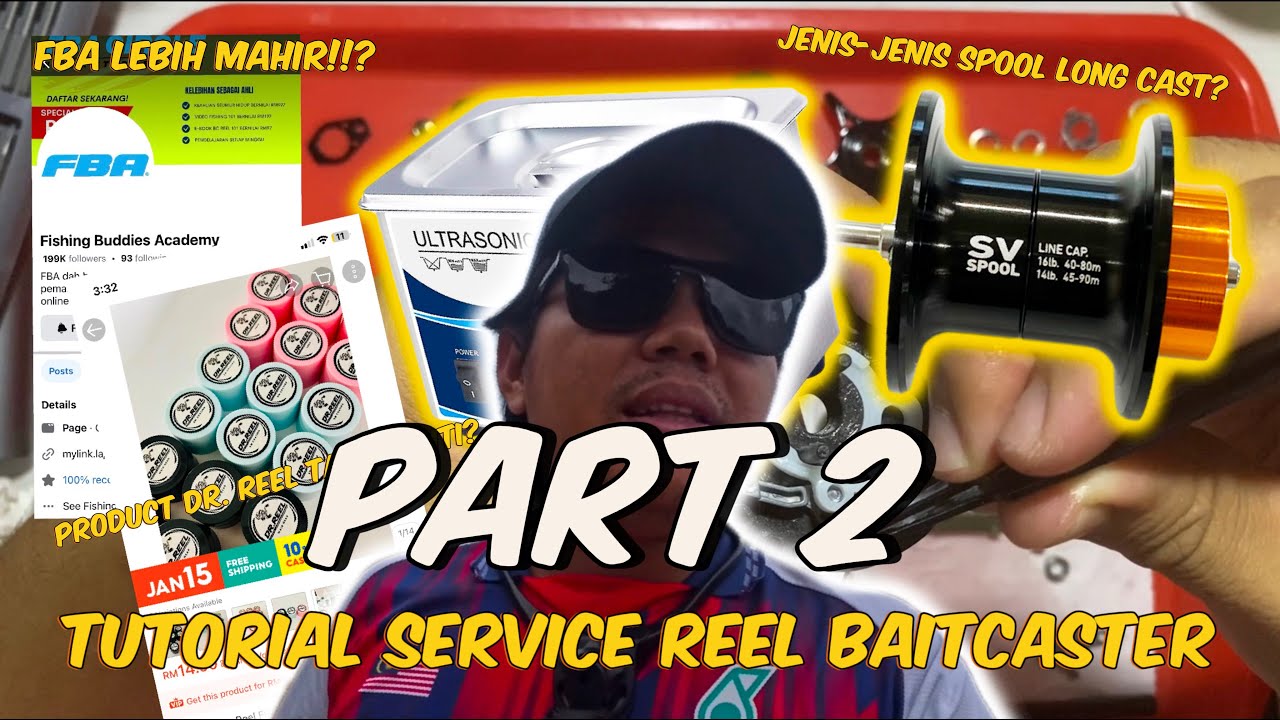 TUTORIAL SERVICE REEL BAITCASTER PART 2!! TAK SEMUDAH YANG DI SANGKA?!