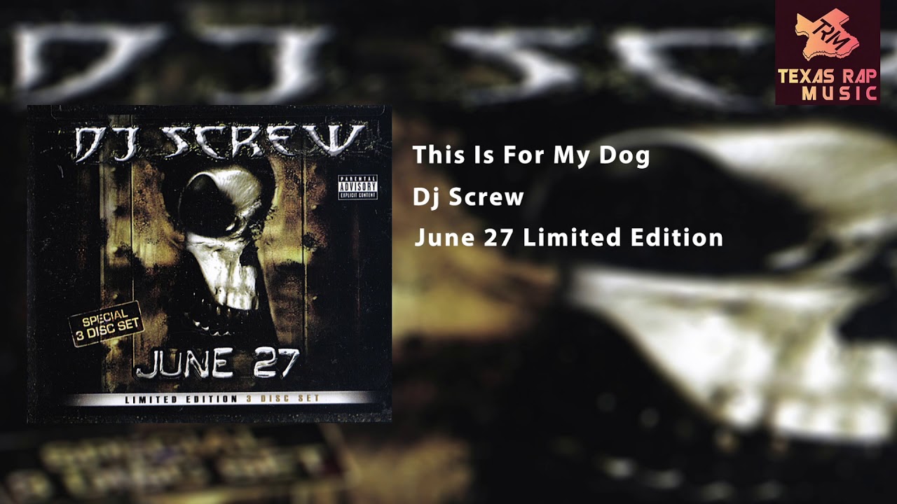 This Is For My Dog - Dj Screw