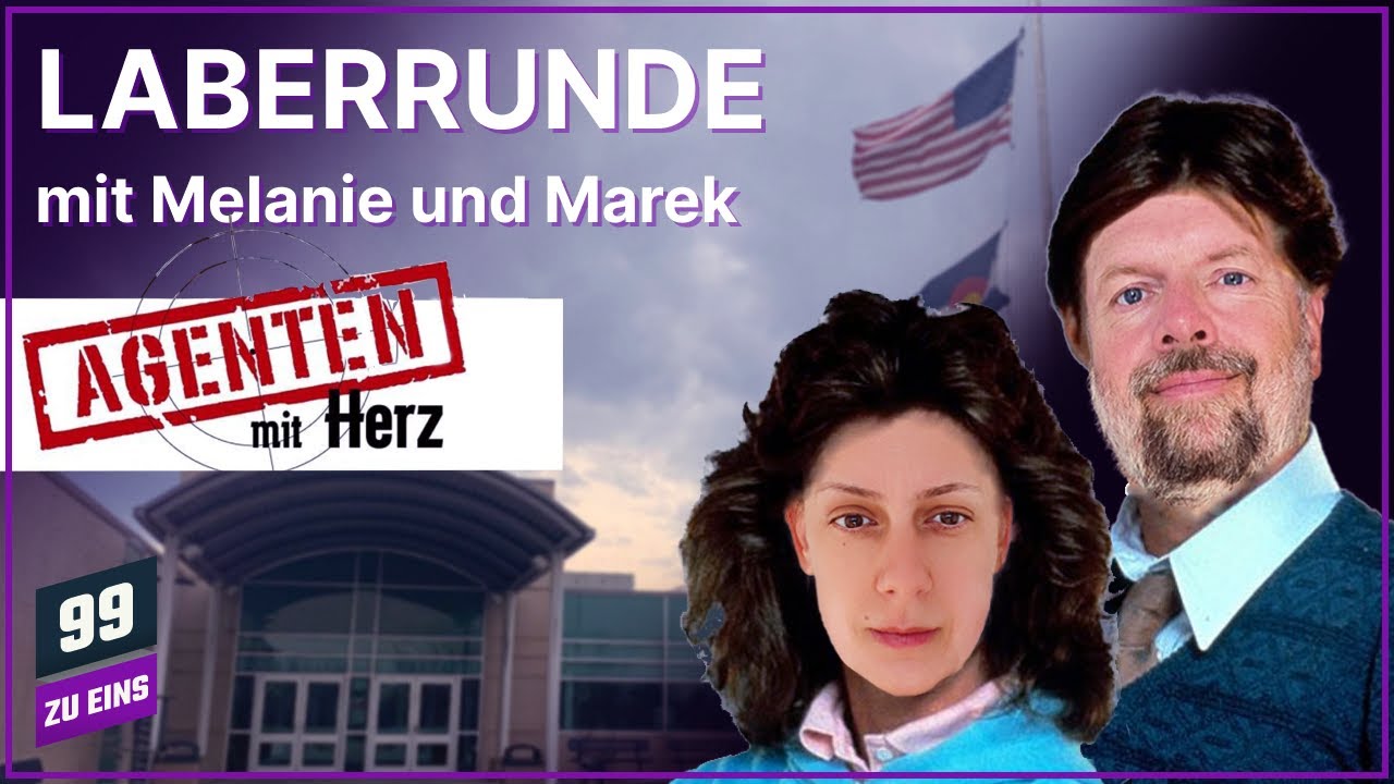 Laberrunde &ndash; Agenten mit Herz - 99 ZU EINS - Ep. 547