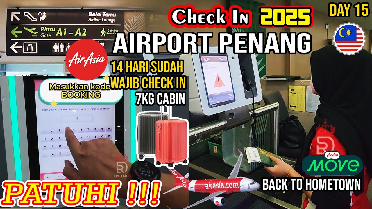 Begini aturan 2025 Check In di Airport Penang Naik Bus 102,401,401E , day 15