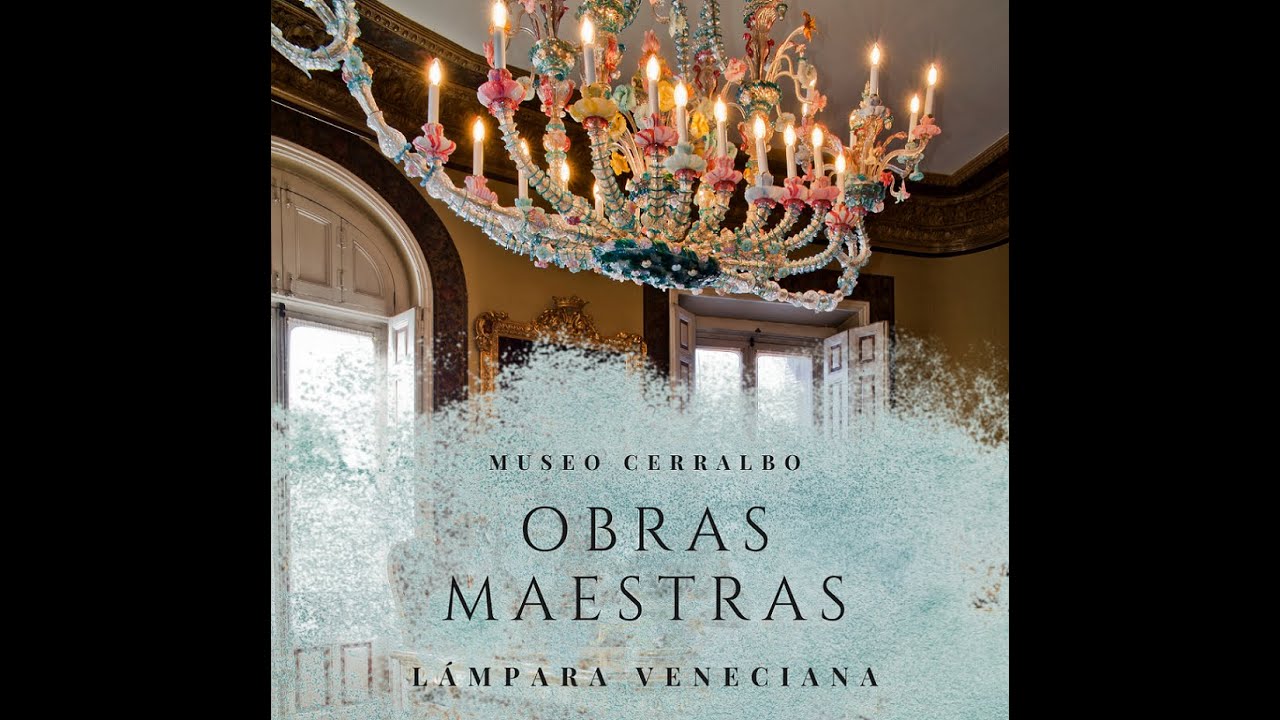 Obras Maestras del Museo Cerralbo - Lámpara de Murano.