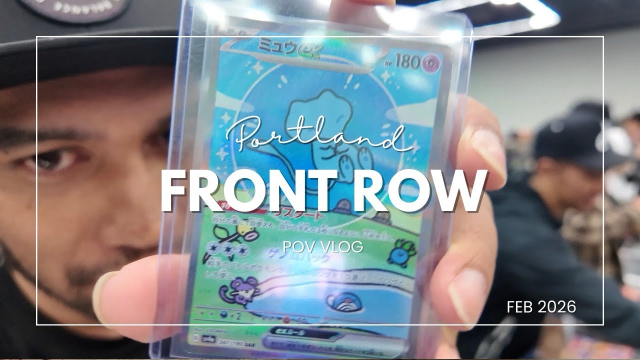 Front Row Portland Vibes | Deals, Friends & Pokémon Cards