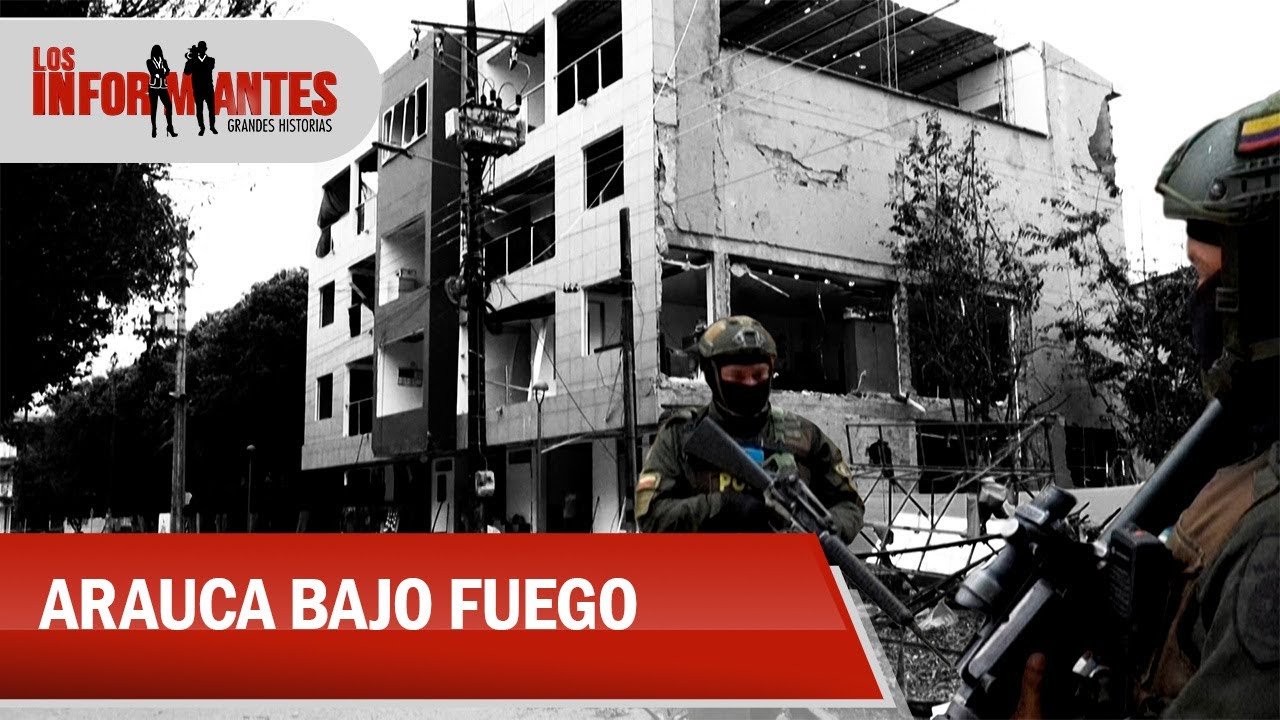 Arauca bajo fuego: un grito de auxilio debido a la dramática situación actual - Los Informantes