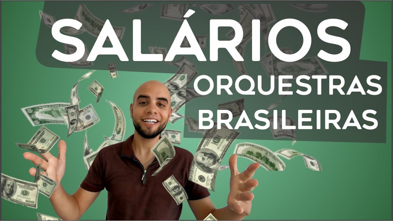SALÁRIOS DAS ORQUESTRAS BRASILEIRAS (E COROS)
