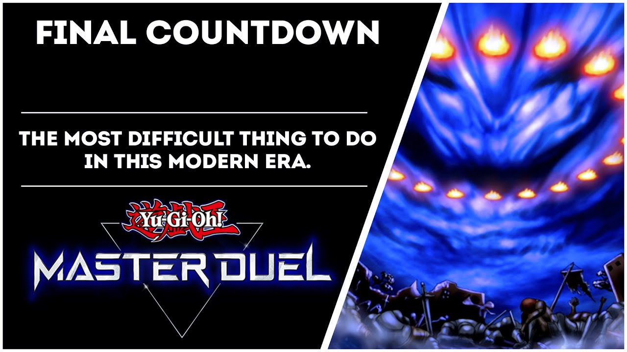 Final Countdown is the Most Difficult Thing to do in This Game [Yu-Gi-Oh! Master Duel]