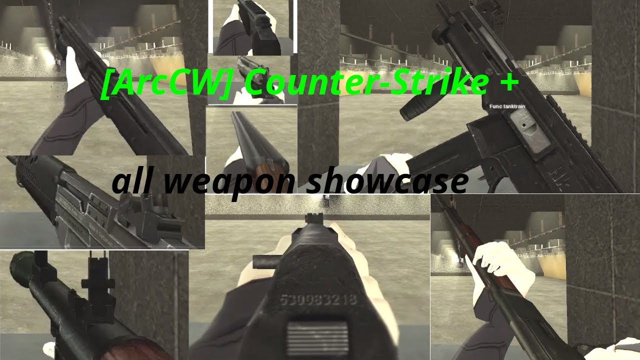 [ArcCW] Counter-Strike + (garry's mod) all weapon showcase