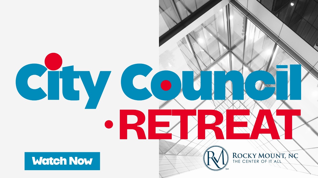 Rocky Mount City Council Retreat, March 9, Morning Session