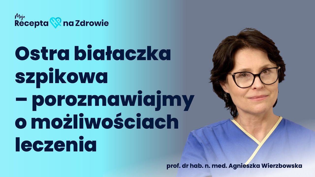 Ostra białaczka szpikowa – porozmawiajmy o możliwościach leczenia