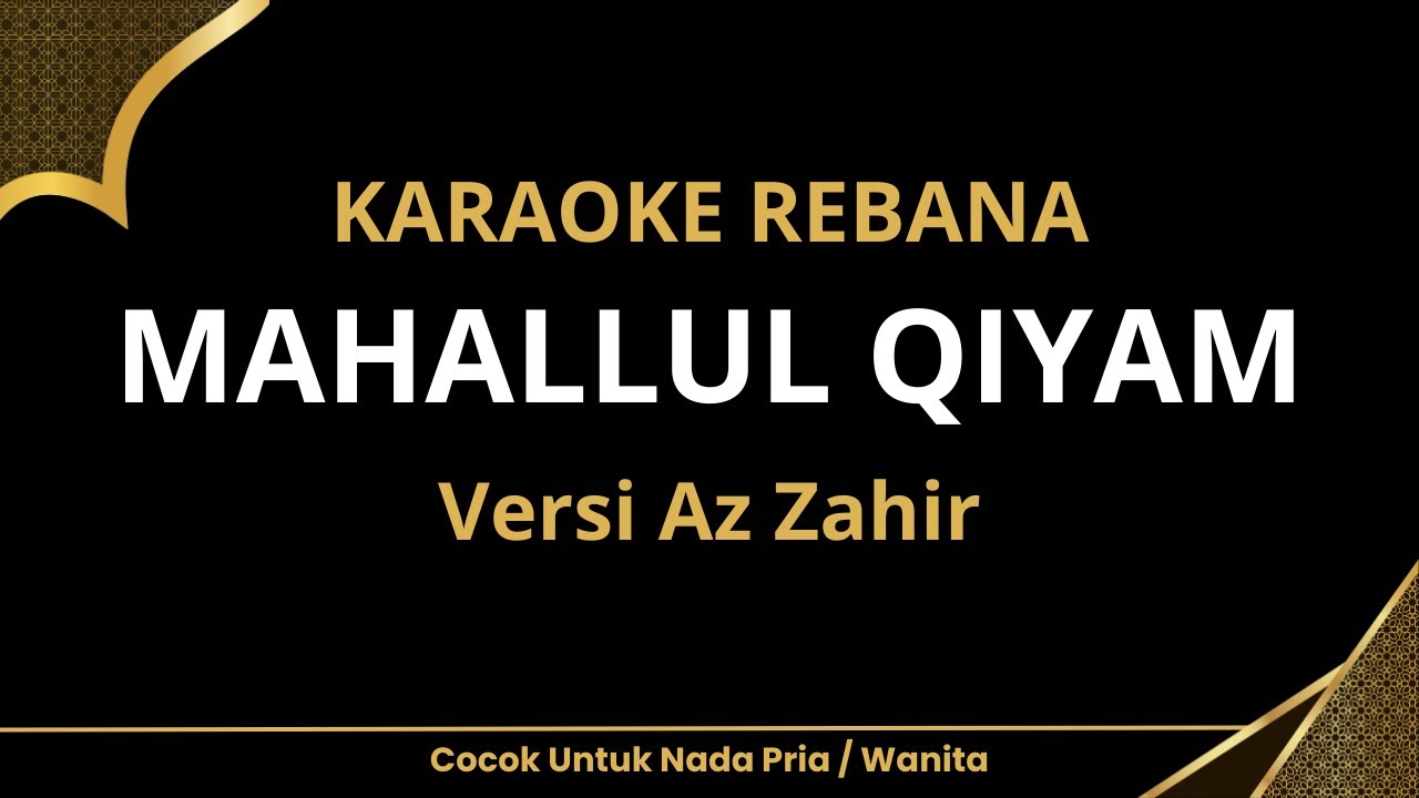 MAHALUL QIYAM (YA NABI SALAM ALAIKA) versi Az Zahir - Karaoke