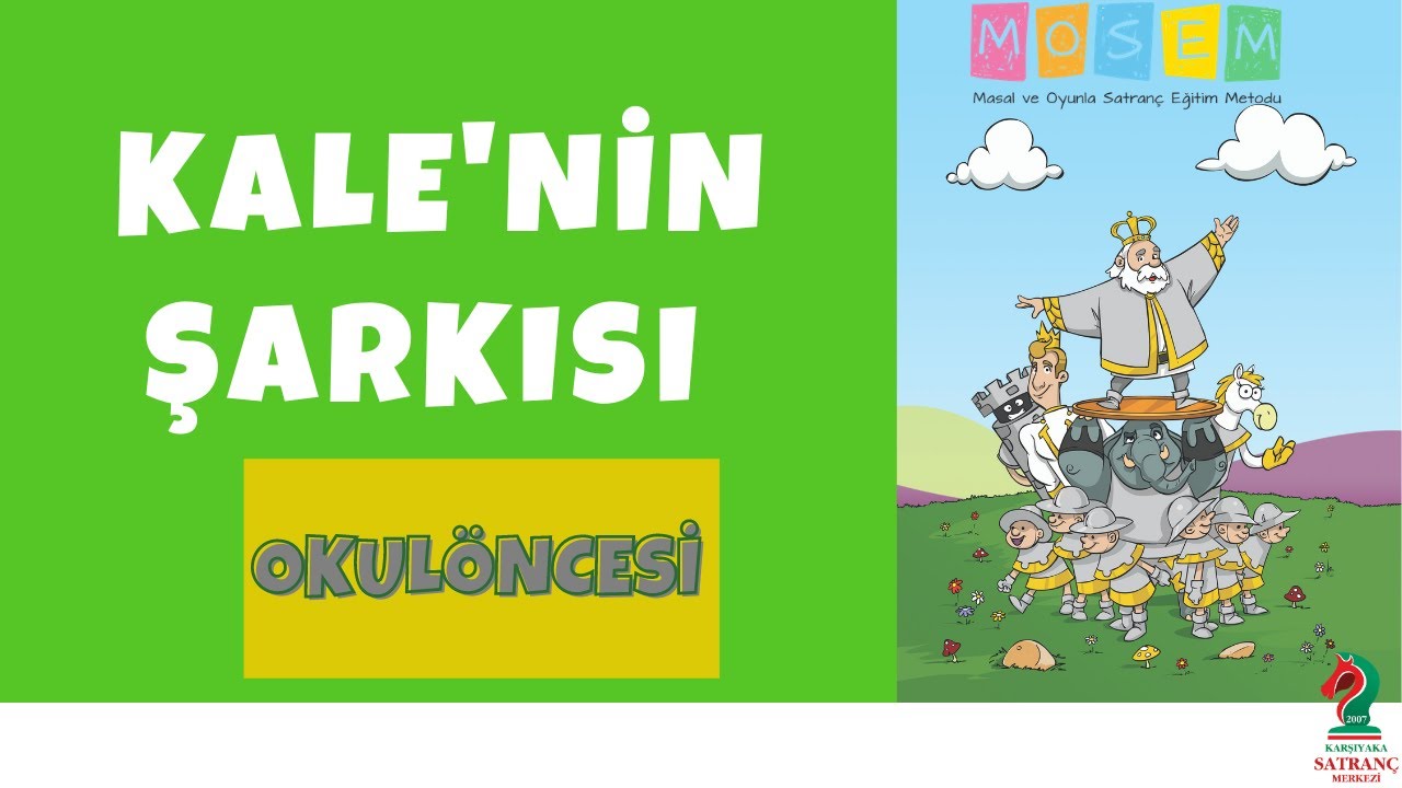 Kalenin Şarkısı / Satran&ccedil;ta Kale Nasıl Gider? / Kalenin Hareketi