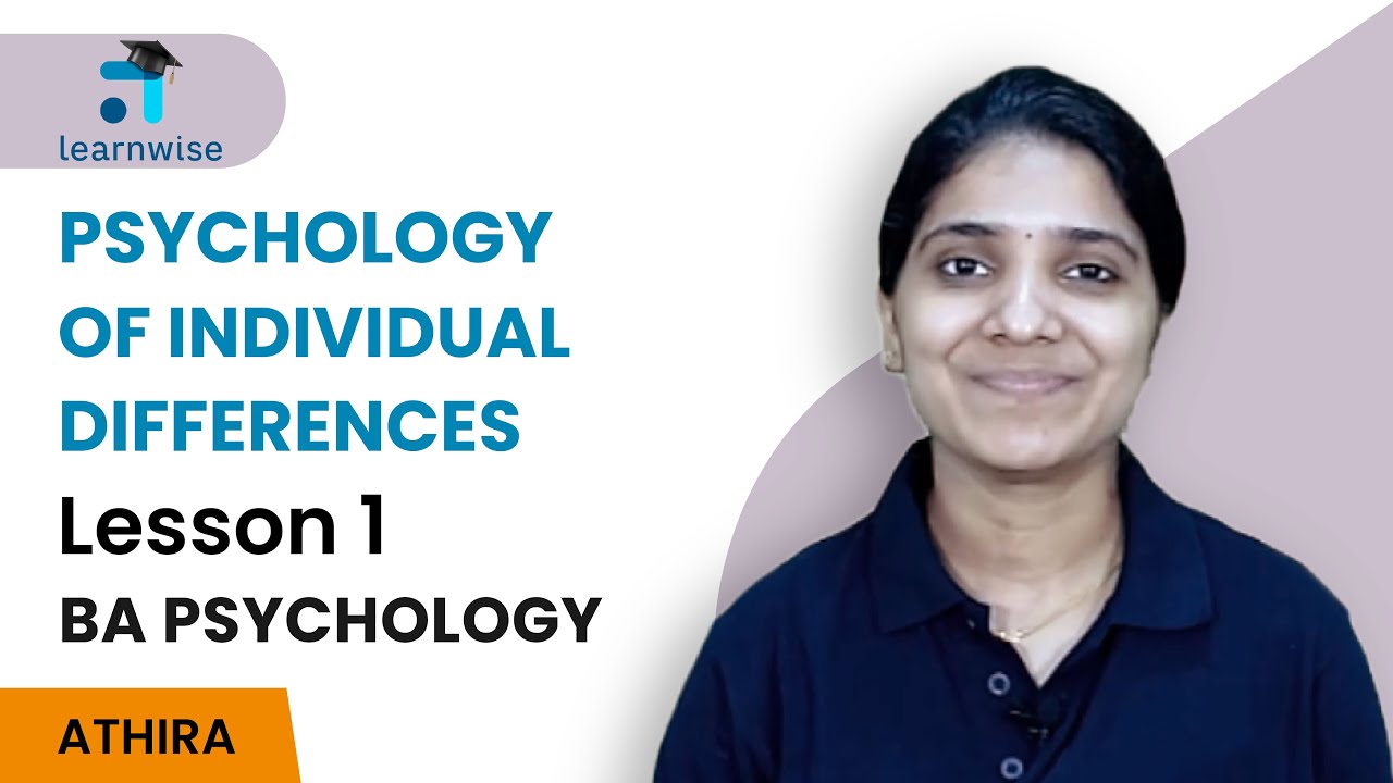 Psychology of Individual Differences - Lesson 1 | B.A(Honours) Psychology | IGNOU | Learnwise