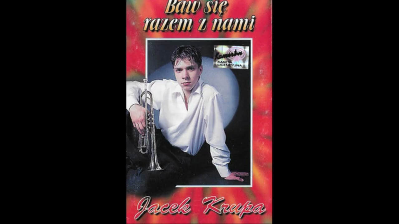 Jacek Krupa - Baw Się Razem z Nami