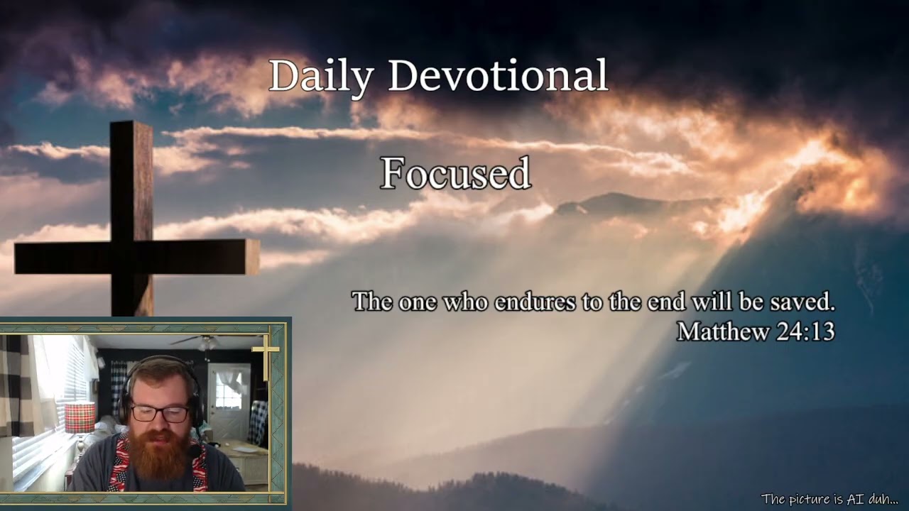Daily Devotional: Focused | 2/10/26