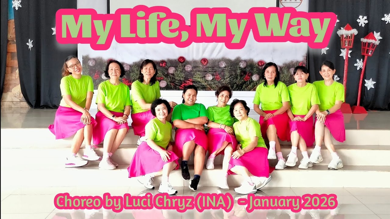 My Life, My Way Line Dance // Choreo by Luci Chryz (INA) - January 2026