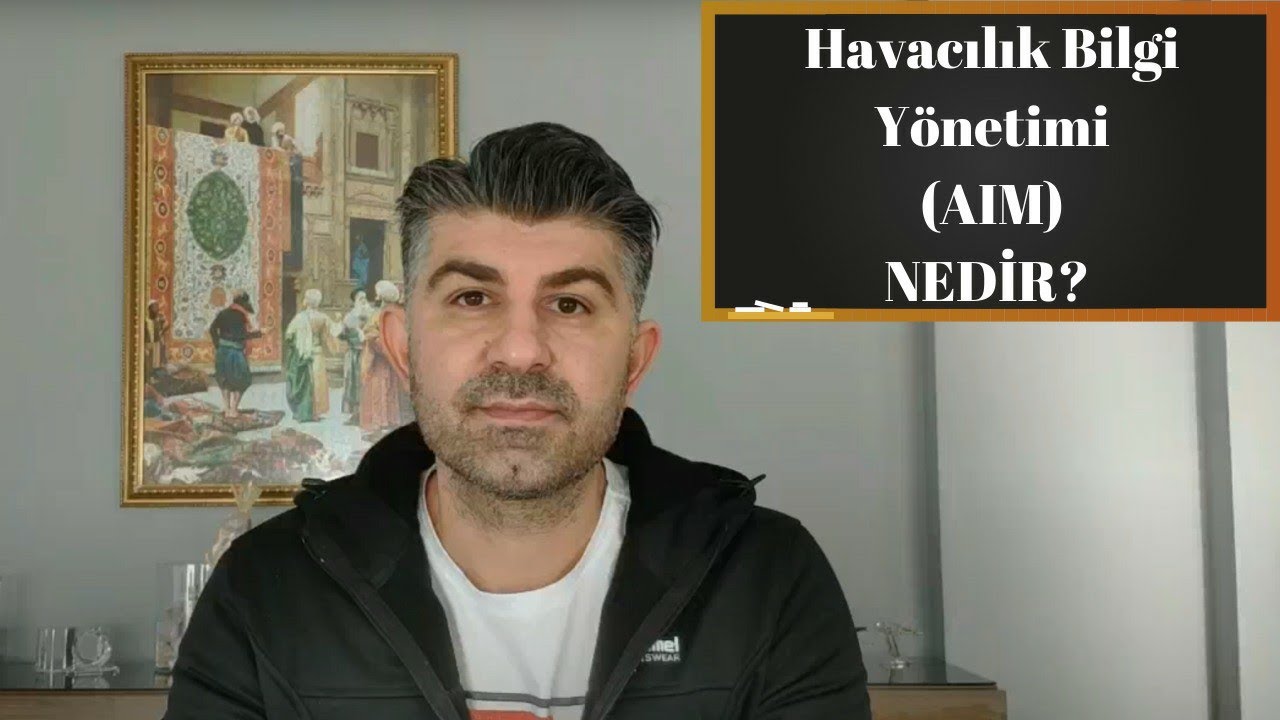 Havacılık Bilgi Yönetimi (AIM) Nedir?