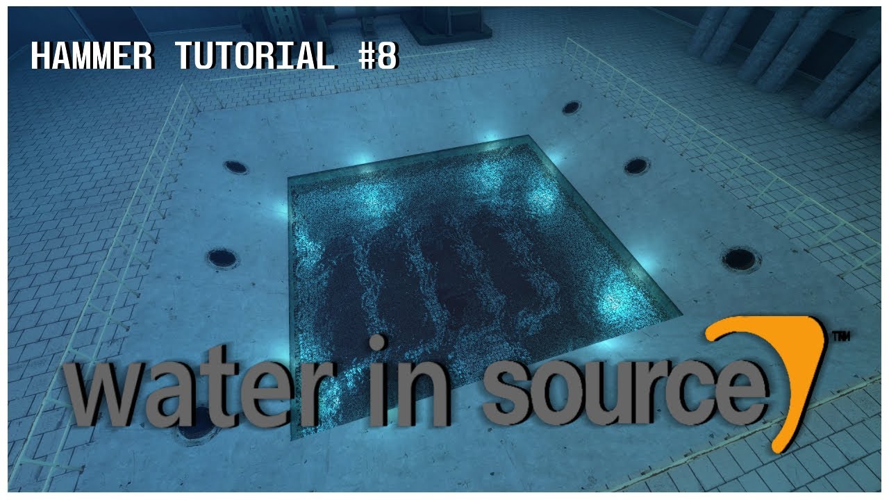 How to create WATER in HAMMER EDITOR under 1 minute!