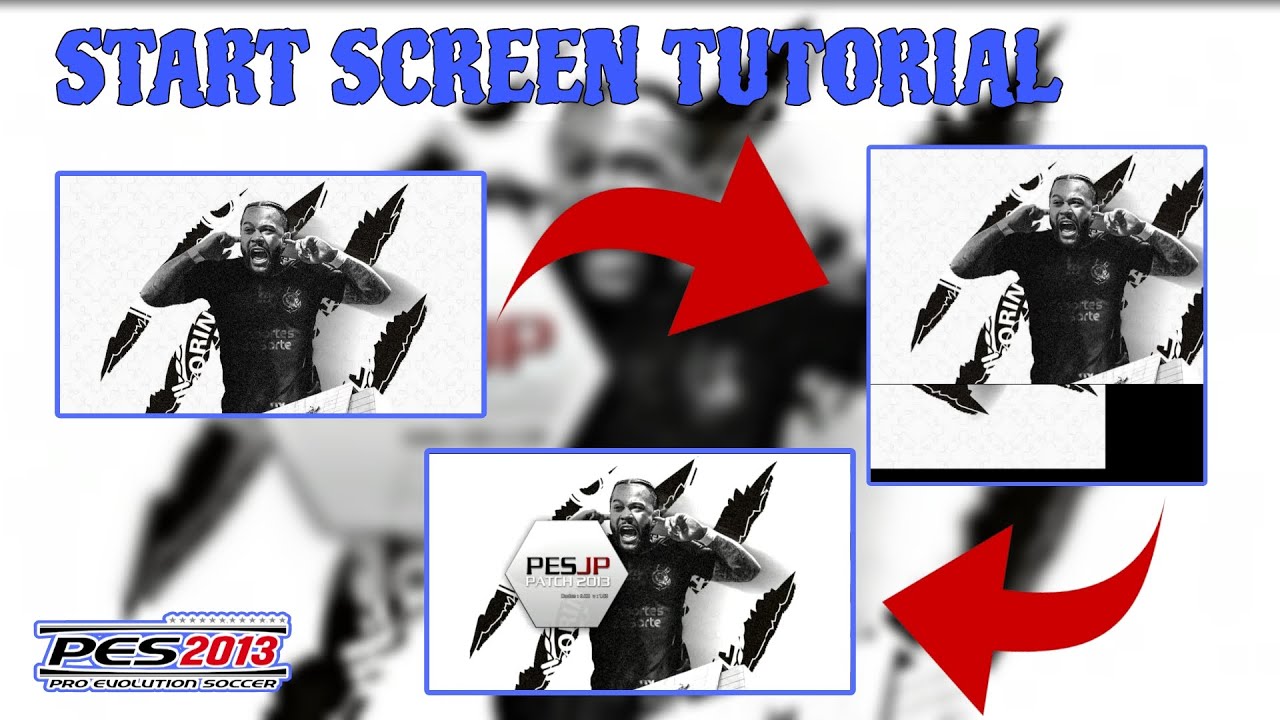 COMO CRIAR TELA DE INÍCIO PARA PES 2013 - TUTORIAL START SCREEN 2024