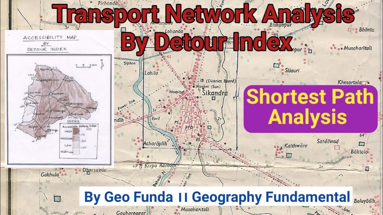 Transport Network Analysis by Detour Index।। Shortest Path Analysis ।। By Geo Funda