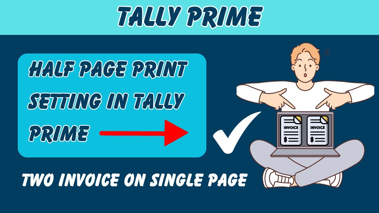 How To Print Tally Invoice in Half Page | How to Print Two invoices on a Single Page | #tallyprime