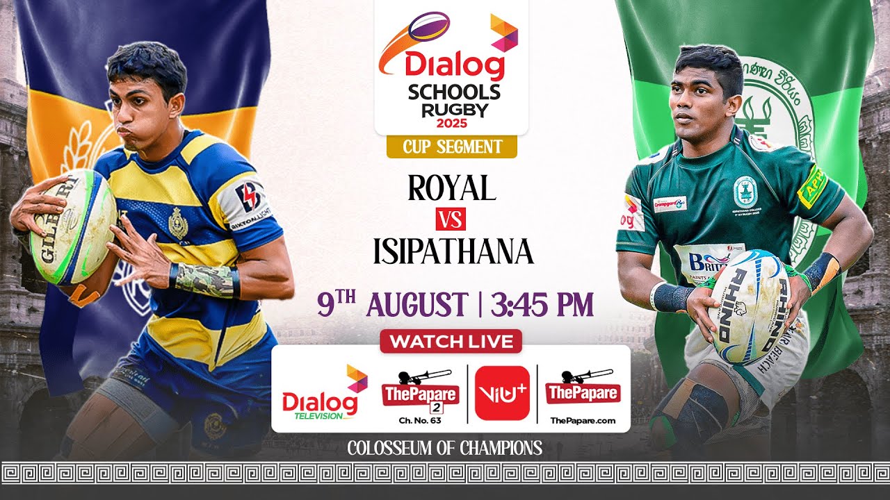 Royal College vs Isipathana College - Dialog Schools Rugby League 2025