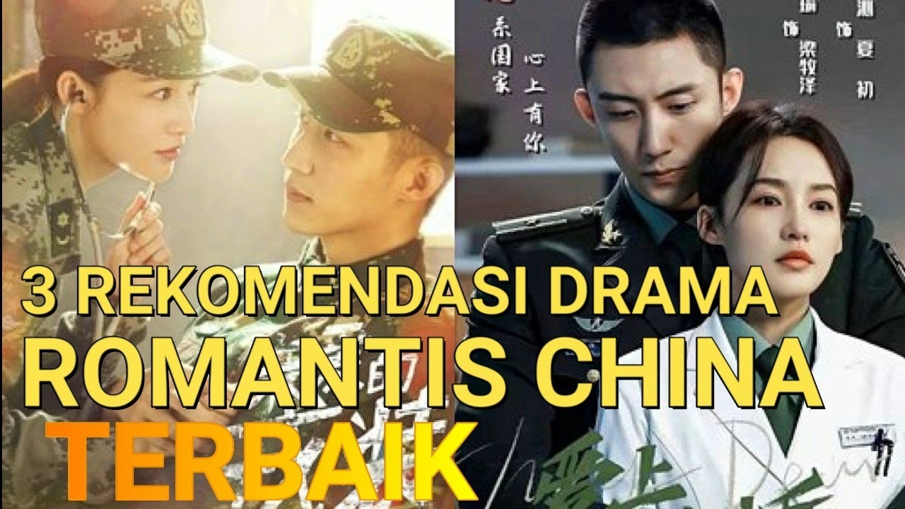 3 REKOMENDASI DRAMA ROMANTIS CHINA TER-BAIK