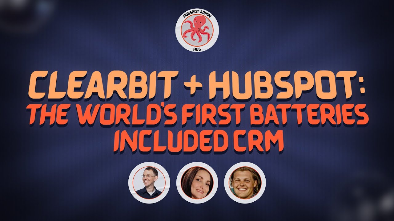 Clearbit + HubSpot: the world's first batteries included CRM