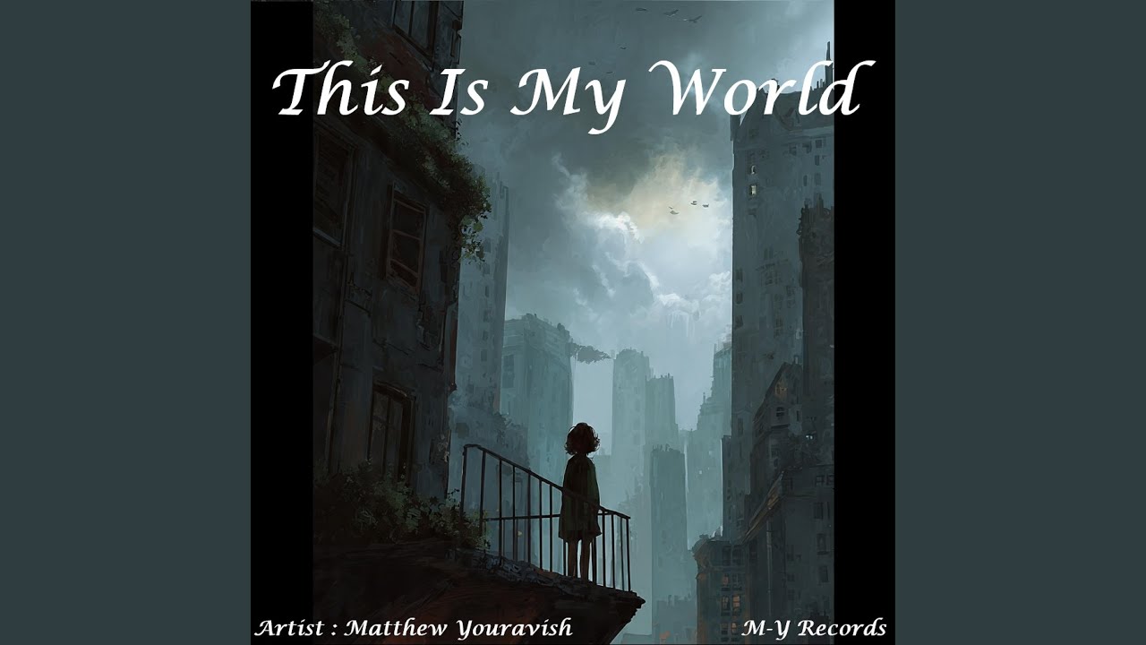 This Is My World