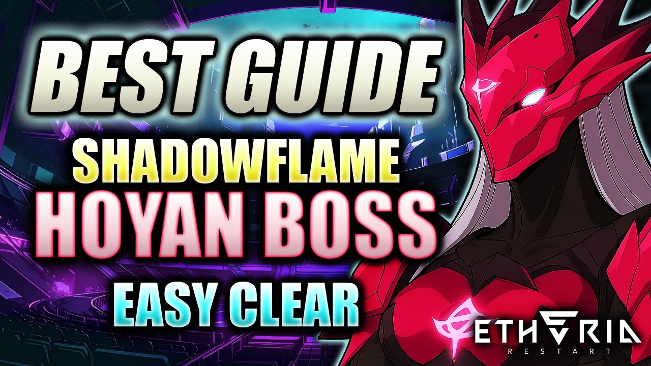 Shadowflame Hoyan BOSS Guide ‡ Team Build & Live Gearing from Scratch ⁂ Etheria Restart