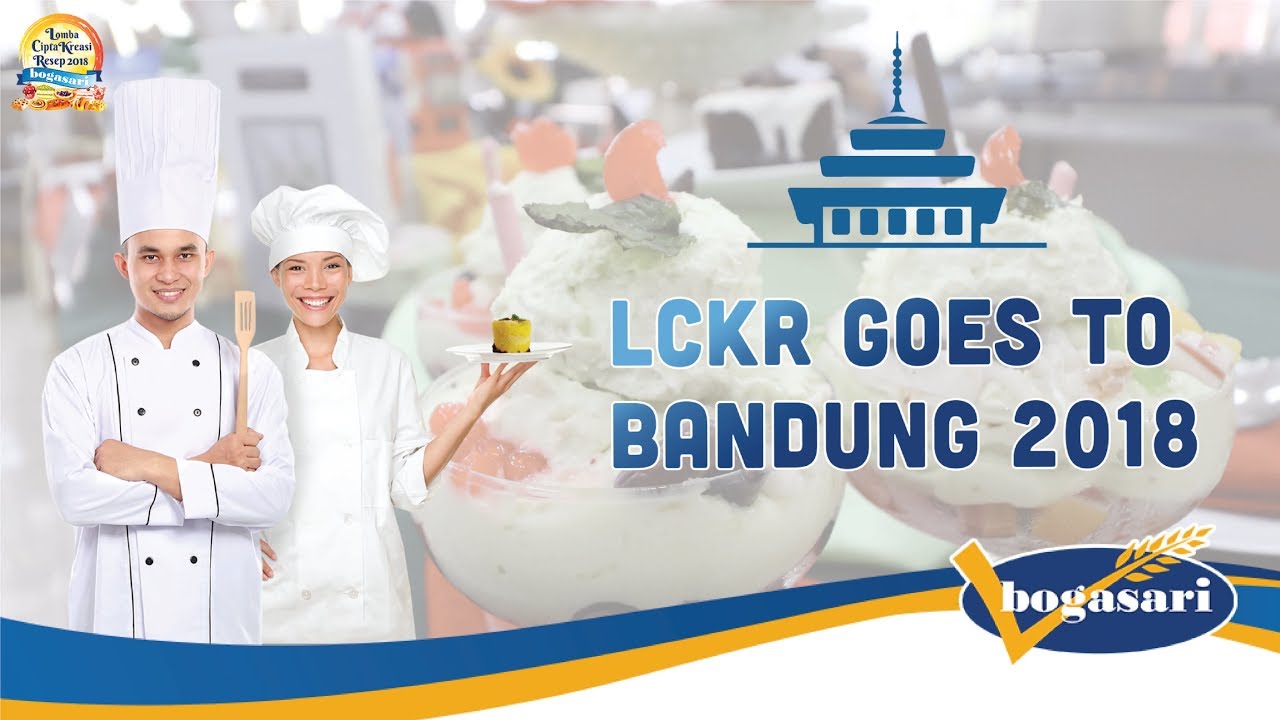 [BOGASARI] LCKR 2018 Goes to Bandung