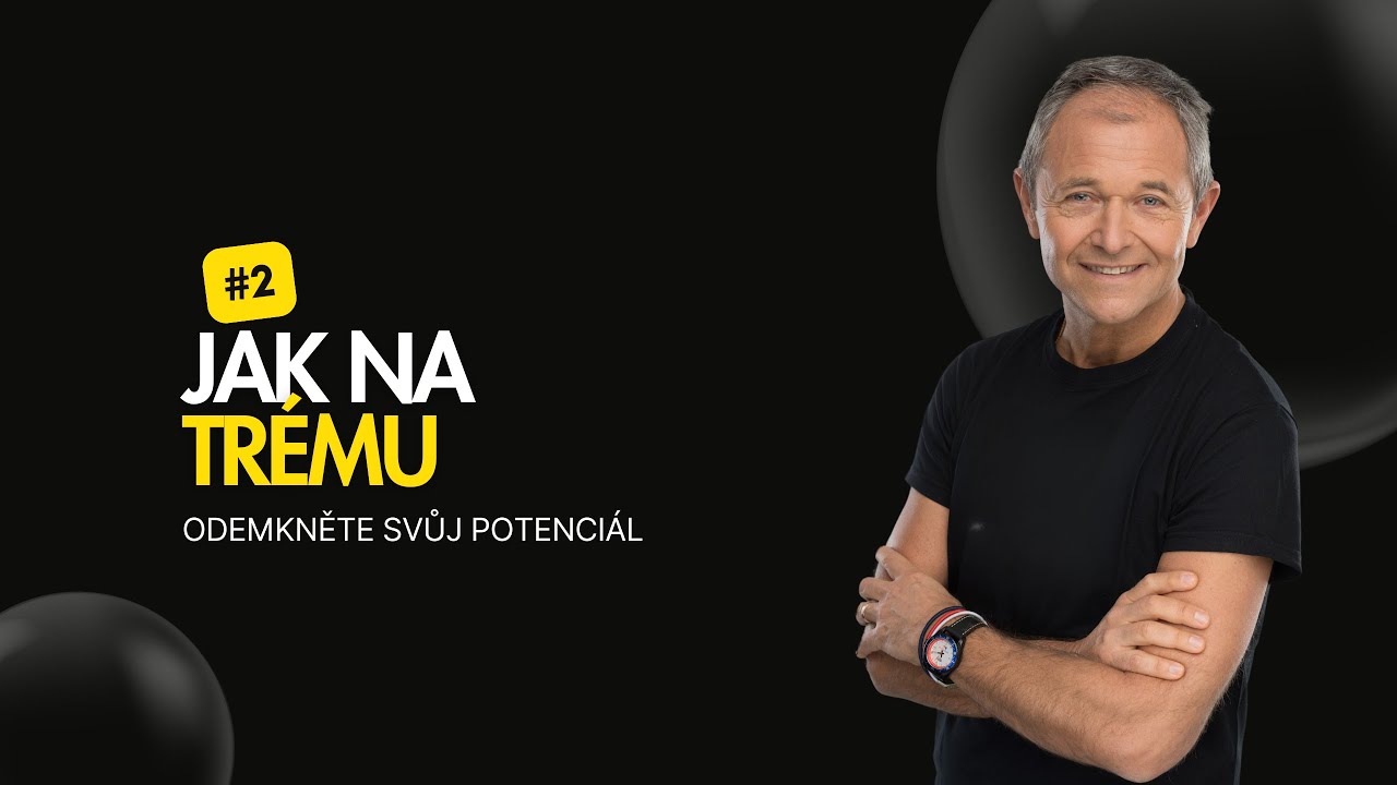 Jak na vaši trému