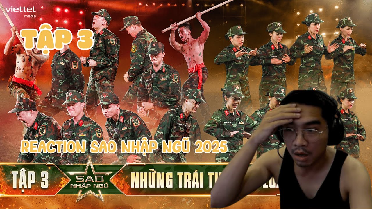 | REACTION SAO NHẬP NGŨ 2025 | Đồng chí Khoa sững sờ khi các tân binh thể hiện kỹ năng đặc biệt.....