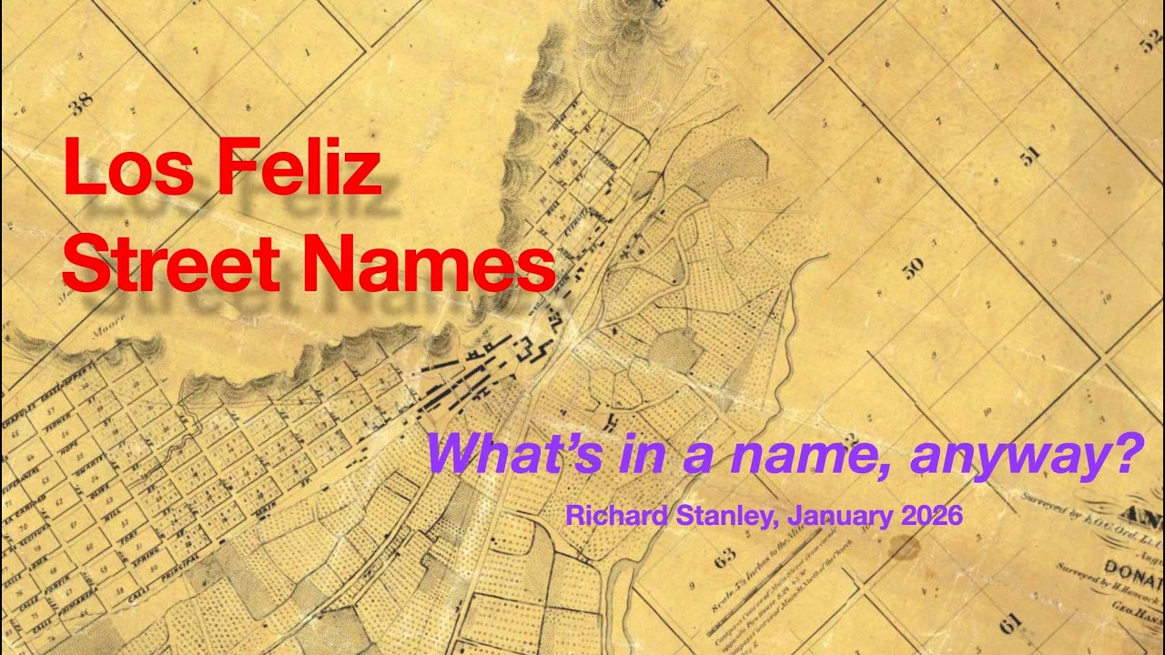 Los Feliz Street Names - What's in a name, anyway?