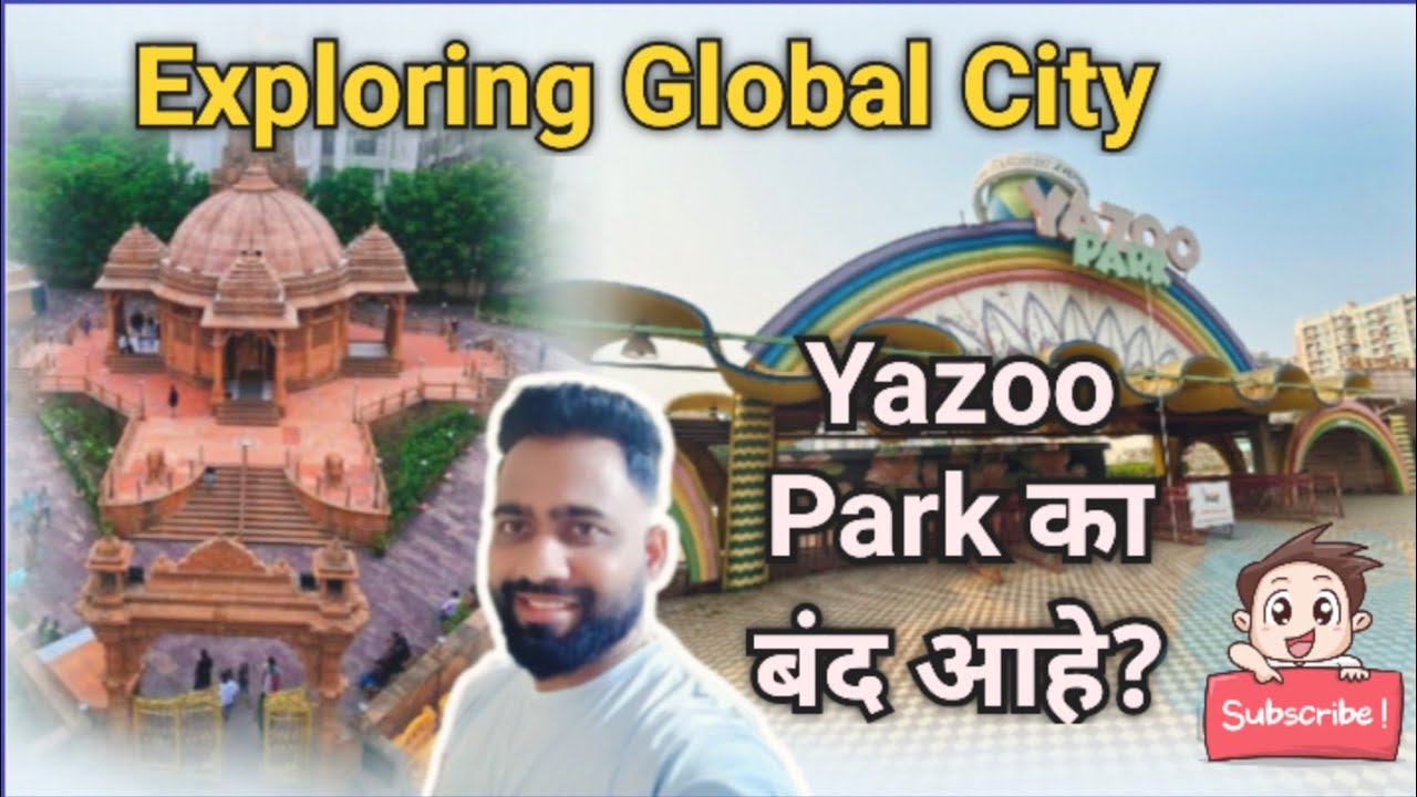 Why is Yazoo park closed ? | Yazoo park Global city | Virar West | Marathi vlog