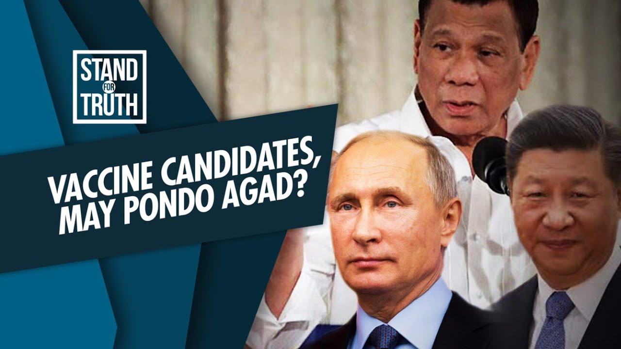Stand for Truth: COVID-19 vaccine candidates, pinondohan na sa Pilipinas?