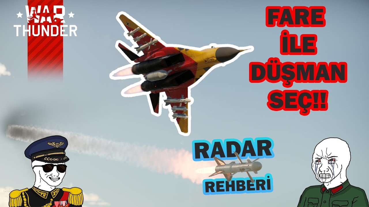 İstediğin Düşmana Kilitlen🔥!!En Detaylı RADAR REHBER Videosu !!  War Thunder Türkçe Rehber/Oynanış