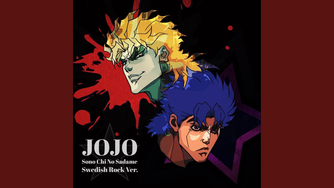 JoJo Sono Chi No Sadame (Swedish Rock Ver.)