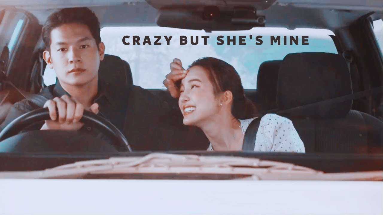 Fah & Khunkhao ➤ 𝒔𝒉𝒆'𝒔 𝒄𝒓𝒂𝒛𝒚 𝒃𝒖𝒕 𝒔𝒉𝒆'𝒔 𝒎𝒊𝒏𝒆