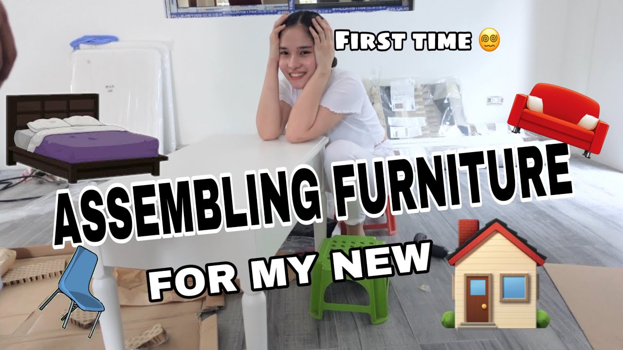 ASSEMBLING FURNITURE FOR MY NEW HOME! (House and life update)