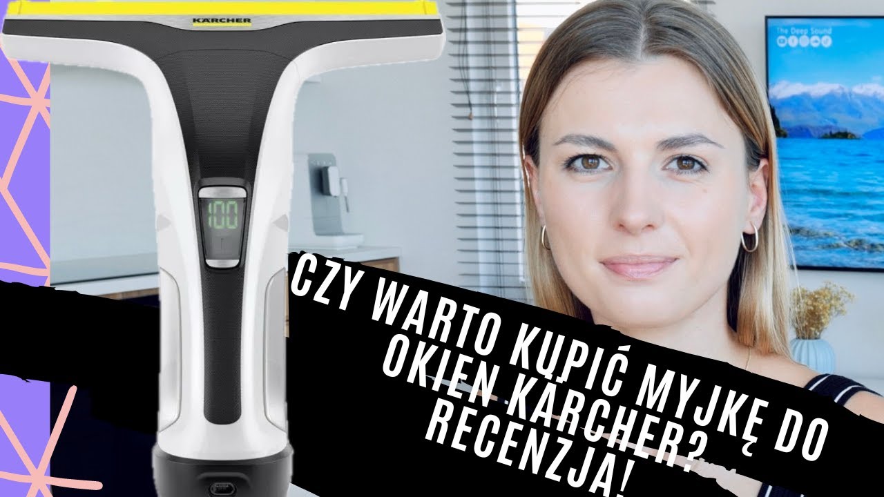 Recenzja myjki do okien KÄRCHER WV6 PLUS. Czy na pewno warto ją kupić?