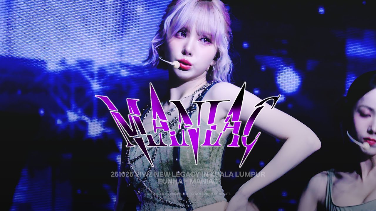 [4K] 251025 비비지 은하 VIVIZ EUNHA - MANIAC 직캠 FANCAM @ VIVIZ WORLD TOUR [NEW LEGACY] in KUALA LUMPUR